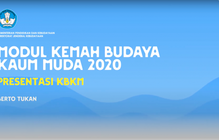 Perihal Pemajuan Budaya dan Kemah Budaya Kaum Muda